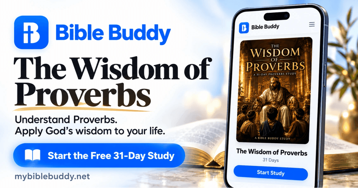 The Wisdom of Proverbs — a free 31-day Bible study from Bible Buddy